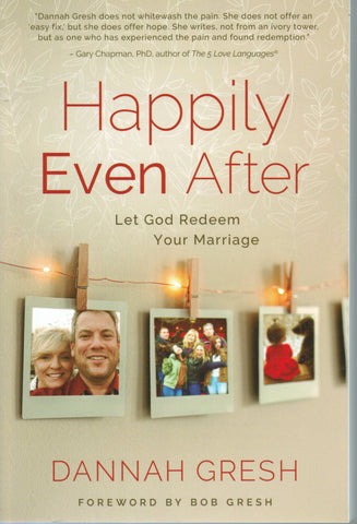 Happily Even After: Let God Redeem Your Marriage