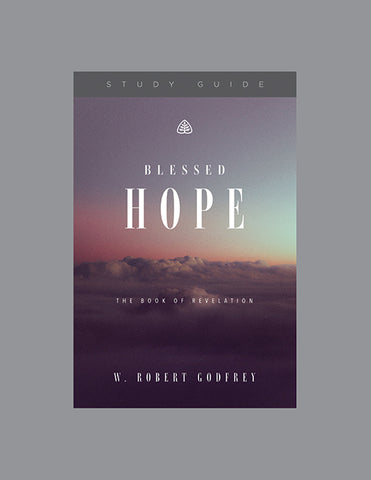 Ligonier Teaching Series - Blessed Hope: Study Guide