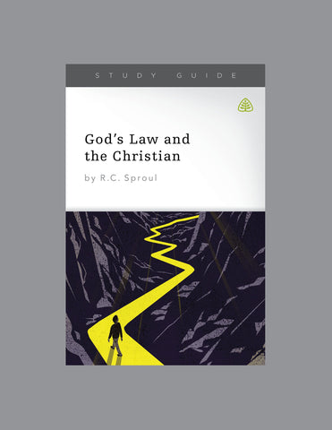 Ligonier Teaching Series - God's Law and the Christian: Study Guide