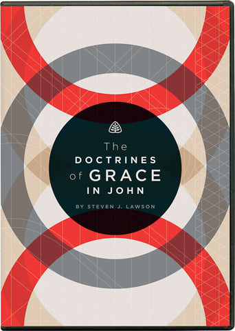 Ligonier Teaching Series - The Doctrines of Grace in John: DVD