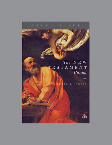 Ligonier Teaching Series - The New Testament Canon: Study Guide