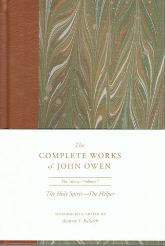 The Complete Works of John Owen [Updated] - Volume 8: The Holy Spirit, The Comforter