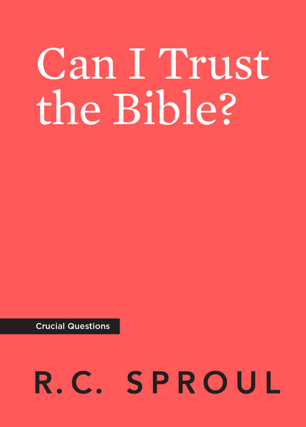 Crucial Questions - Can I Trust the Bible?