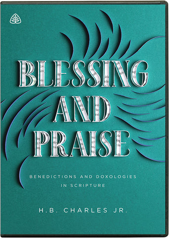 Ligonier Teaching Series - Blessing and Praise: DVD