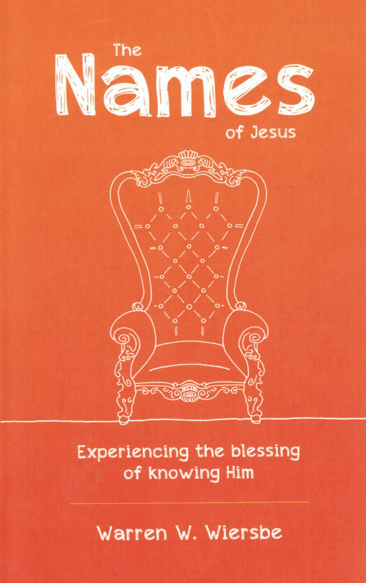 the-names-of-jesus-experiencing-the-blessing-of-knowing-him-reformed