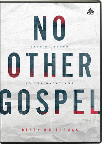 Ligonier Teaching Series - No Other Gospel: DVD