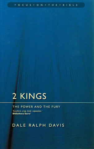 Focus on the Bible Series - 2 Kings: The Power and Fury