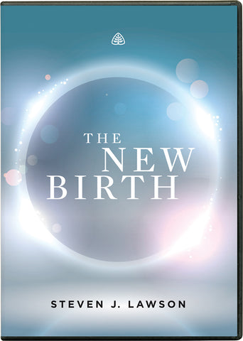 Ligonier Teaching Series - The New Birth: DVD