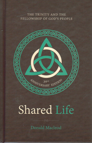 Shared Life: The Trinity and the Fellowship of God’s People