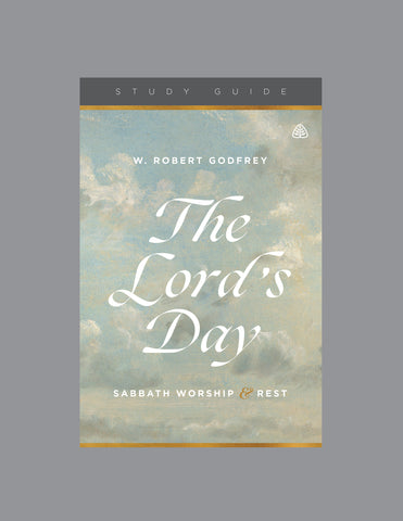 Ligonier Teaching Series - The Lord’s Day: Study Guide