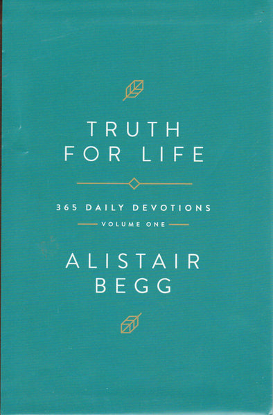 Truth for Life Volume One: 365 Daily Devotions [Gift Edition]
