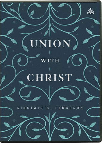 Ligonier Teaching Series - Union with Christ: DVD