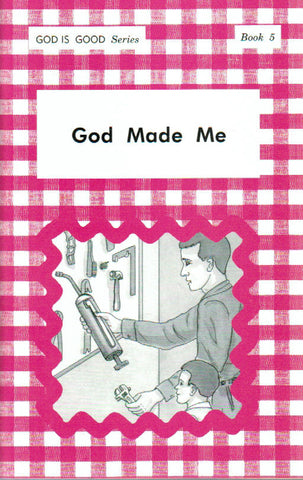 God is Good Series - God Made Me