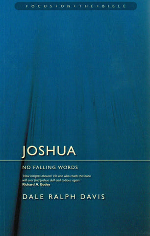 Focus on the Bible Series - Joshua: No Falling Words