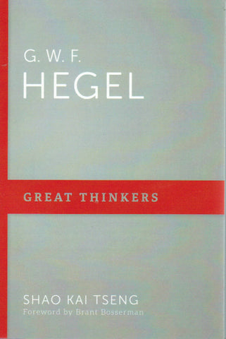 Great Thinkers - G. W. F. Hegel