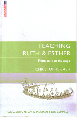 Teaching the Bible Series - Teaching Ruth and Esther
