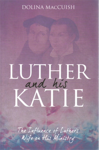 Luther And His Katie