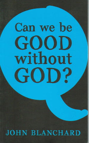 Can We be Good Without God?