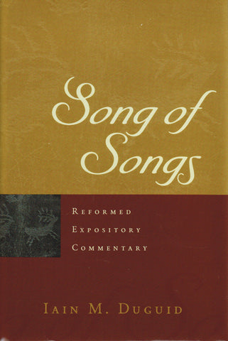 Reformed Expository Commentary - Song of Songs