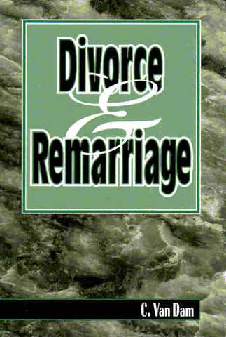 Divorce & Remarriage in the Light of Old Testament Principles and Their Application in the New Testament