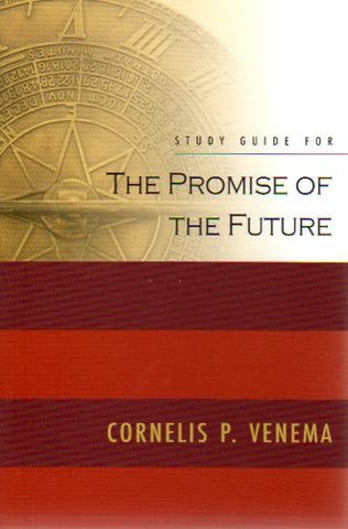The Promise of the Future Study Guide