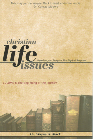 Christian Life Issues: A Commentary on The Pilgrim's Progress