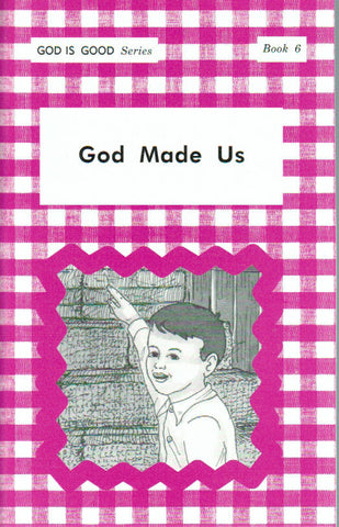 God is Good Series - God Made Us