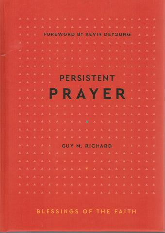 Blessings of the Faith - Persistent Prayer