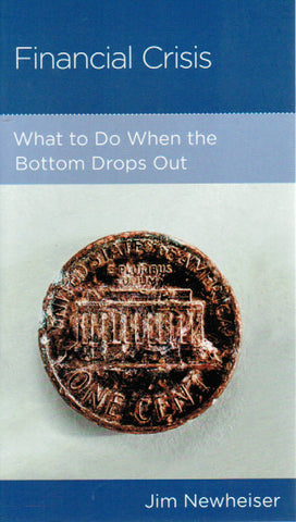 NewGrowth Minibooks - Financial Crisis: What to do When the Bottom Drops Out