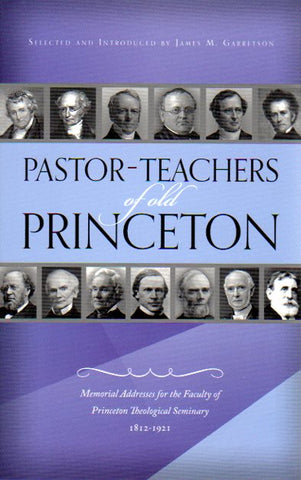 Pastor-Teachers of Old Princeton