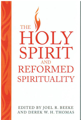 The Holy Spirit and Reformed Spirituality