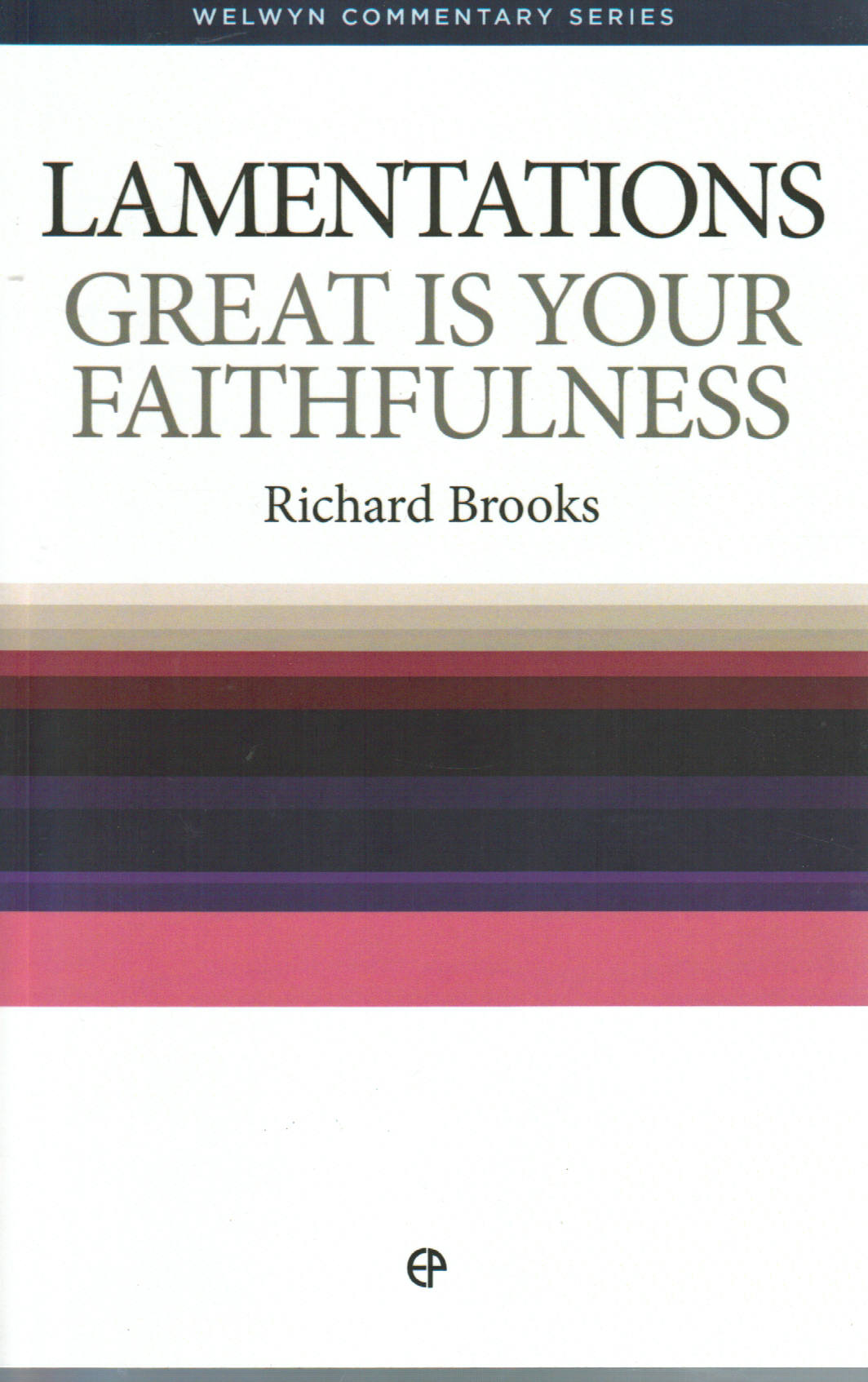 Lamentations: Great is Your Faithfulness
