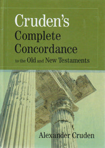 Cruden's Complete Bible Concordance To the Old and New Testaments