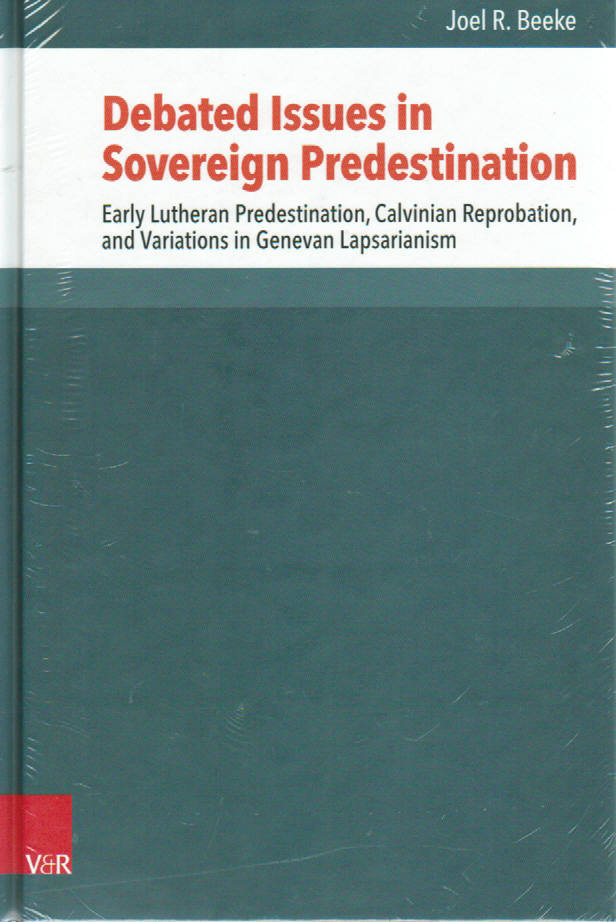 Debated Issues in Sovereign Predestination