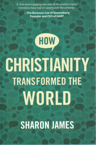 How Christianity Transformed the World