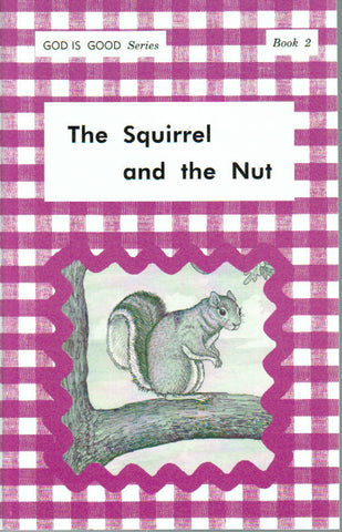 God is Good Series - The Squirrel and the Nut