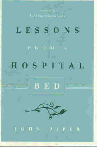 Lessons from a Hospital Bed