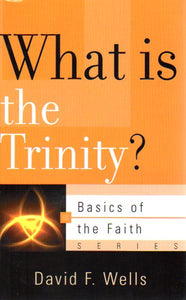 Basics of the Faith - What is the Trinity?