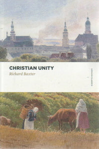 Lexham Classics - Christian Unity