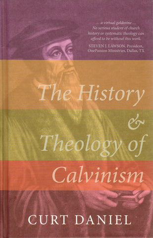 The History & Theology of Calvinism