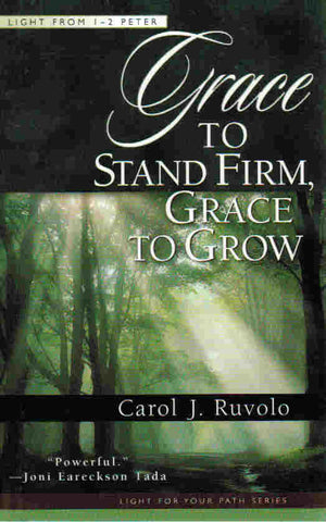 Light For Your Path Series - Grace to Stand Firm Grace to Grow