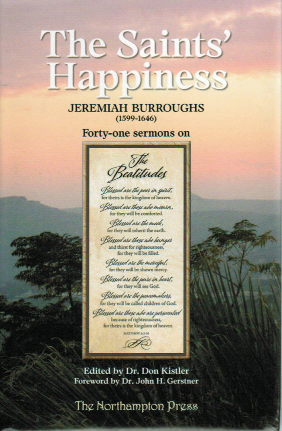 The Saints' Happiness: Forty-One Sermons on the Beatitudes