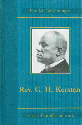 Rev. G.H. Kersten: Facets of His Life and Work