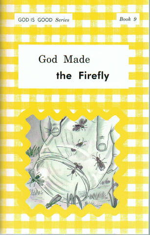 God is Good Series - God Made the Firefly