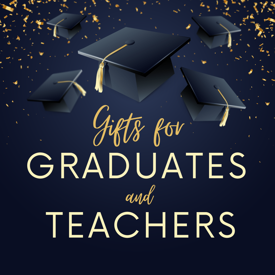 Graduation and Teacher Gifts