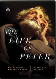 Ligonier Teaching Series - The Life of Peter: DVD