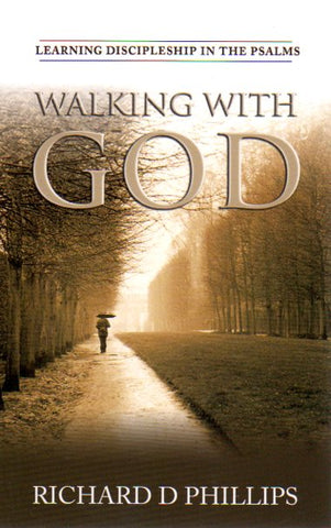 Walking With God: Learning Discipleship in the Psalms