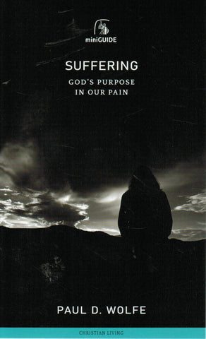 Banner Mini-Guides - Suffering: God's Purpose In Our Pain