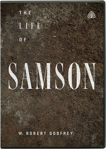 Ligonier Teaching Series - The Life of Samson: DVD