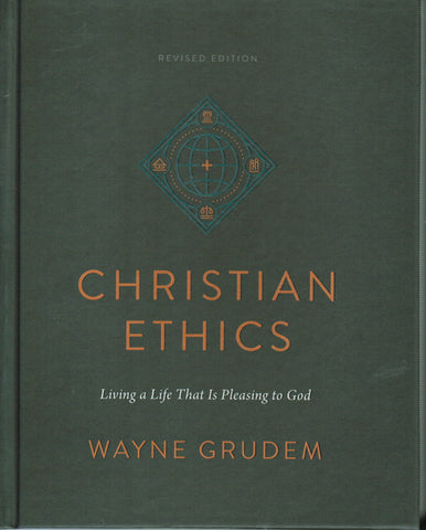 Christian Ethics: Living a Life That Is Pleasing to God